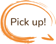 Pick up!